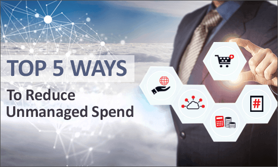 Top_5_Ways_Reduce_Unmanaged_Spend