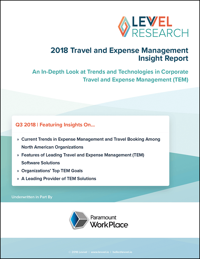 Levvel Research and Paramount WorkPlace Present: 2018 Travel and Expense Management Report